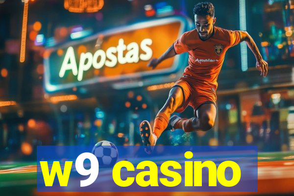 w9 casino